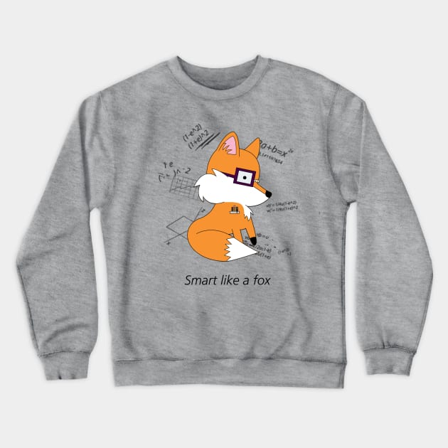 Smart Like a Fox Crewneck Sweatshirt by CBKasner